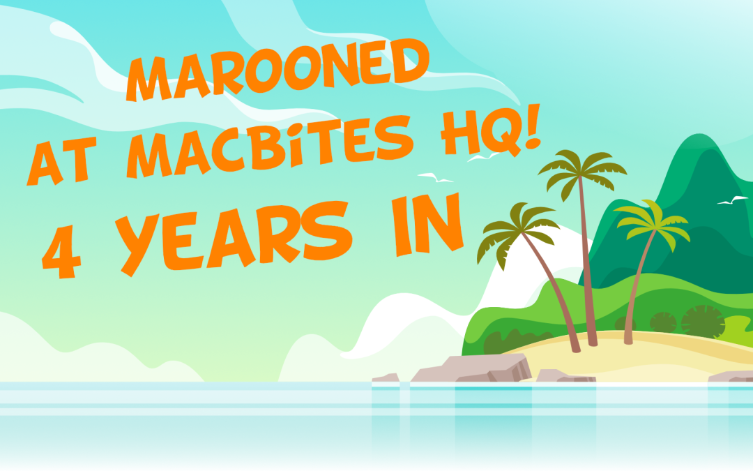 Marooned at MacBites HQ – Day 1461